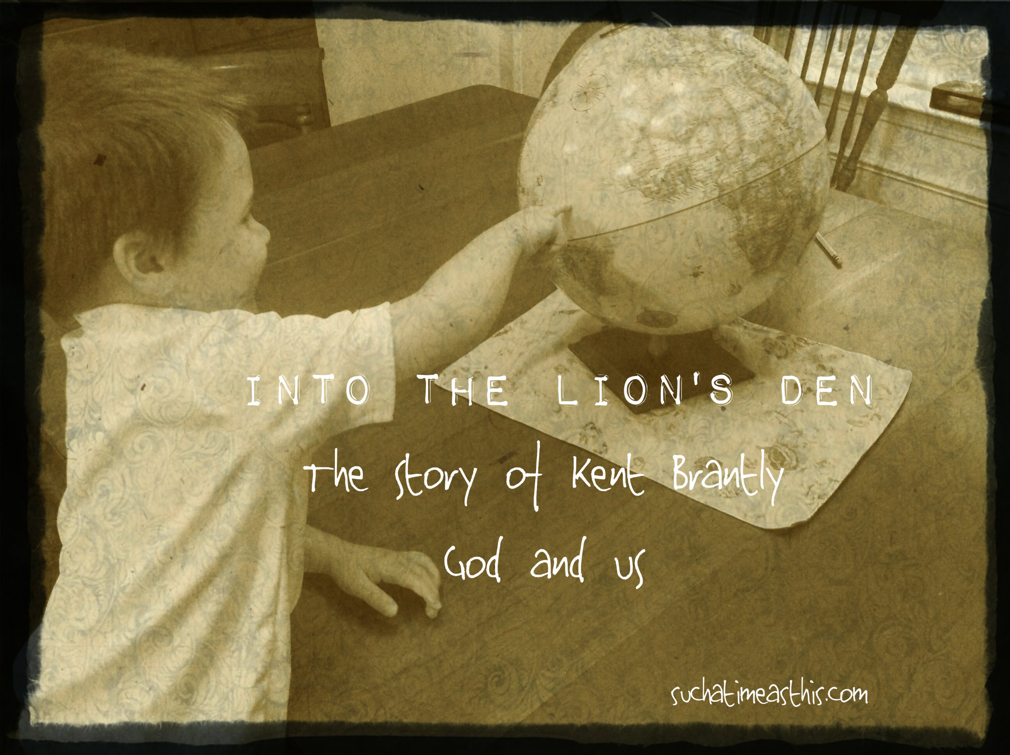 Into the Lion’s Den {The Story of Kent Brantly, God, and Us}