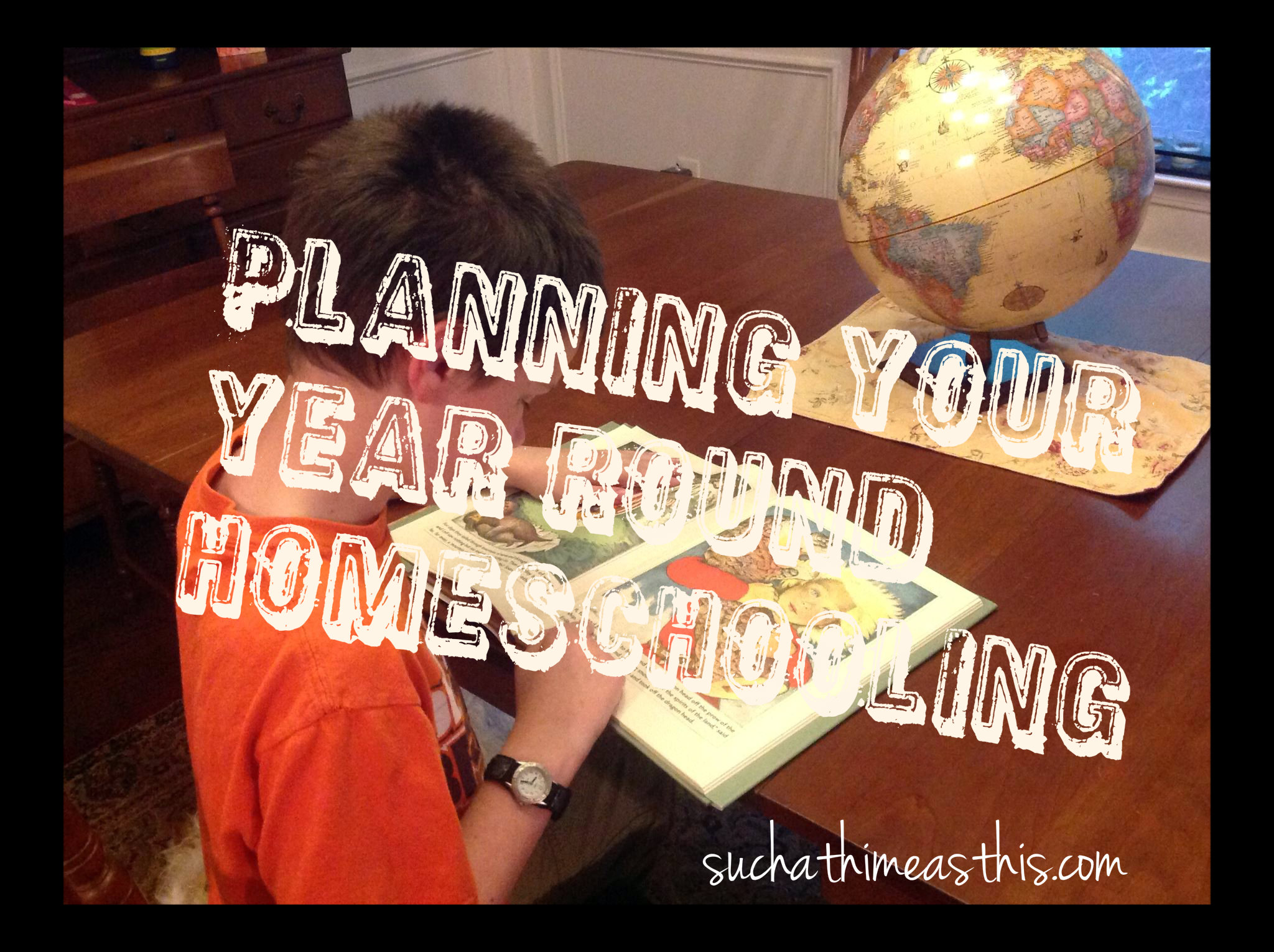 Planning Your Year Round Homeschooling