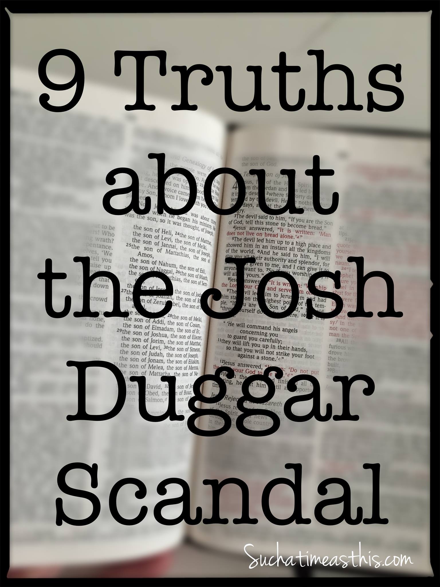 9 Truths about the Josh Duggar Scandal