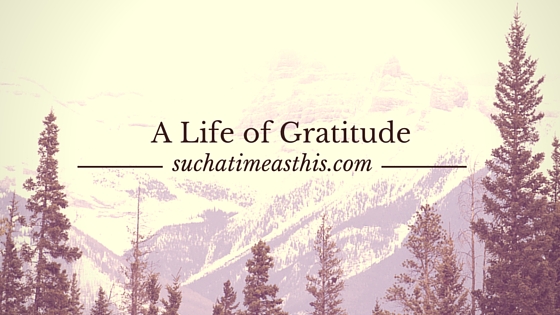 A Life of Gratitude