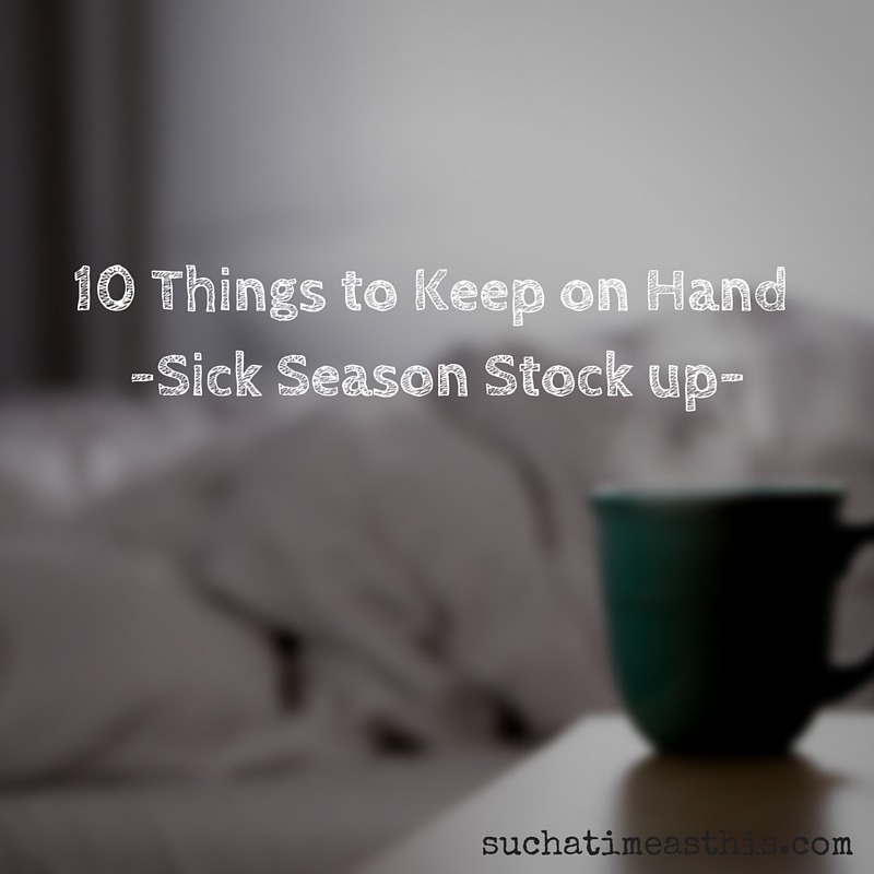 Be prepared for cold and flu season – 10 Things You Need to Have