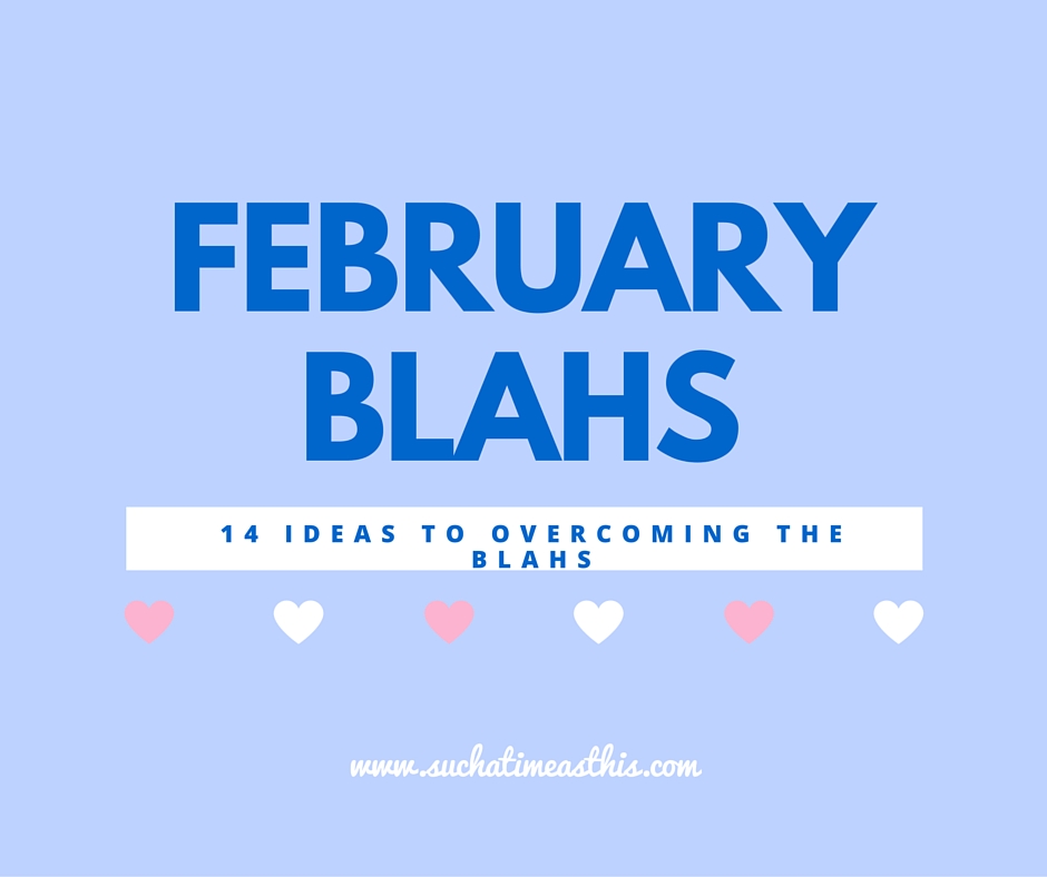 Overcoming the February Homeschool Blahs