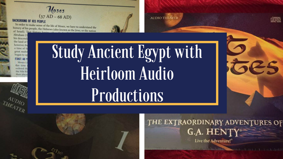 Learn about Ancient Egypt with Heirloom Audio Production’s new Audio Drama