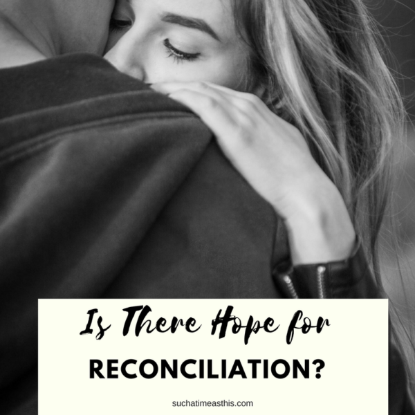 Is there Hope for Reconciliation?