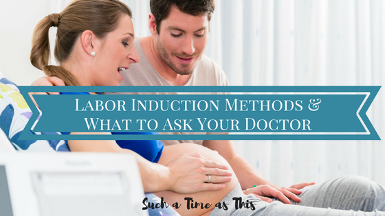 Common Labor Induction Methods + What to Ask Your Doctor