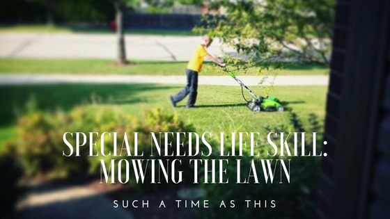 Special Needs Life Skill: Mowing the lawn with Autism