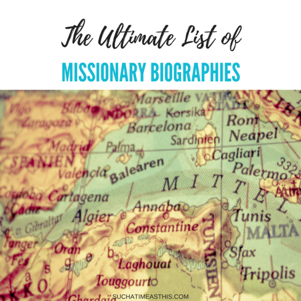 The Ultimate List of Missionary Biographies