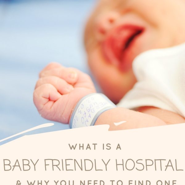 Why You Need to Find a Baby Friendly Hospital